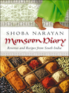 Monsoon Diary (eBook): Reveries and Recipes From South India